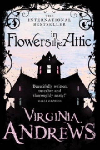 Kniha Flowers in the Attic Virginia Andrews