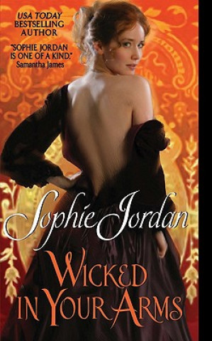 Carte Wicked in Your Arms Sophie Jordan