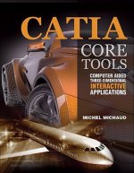 Carte CATIA Core Tools: Computer Aided Three-Dimensional Interactive Application Michel Michaud