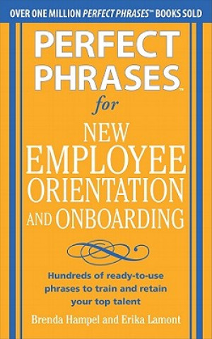 Carte Perfect Phrases for New Employee Orientation and Onboarding: Brenda Hampel