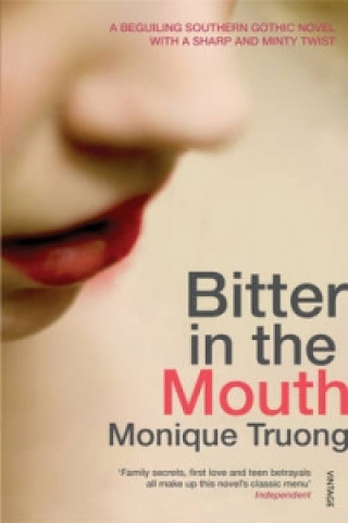 Carte Bitter In The Mouth Monique Truong