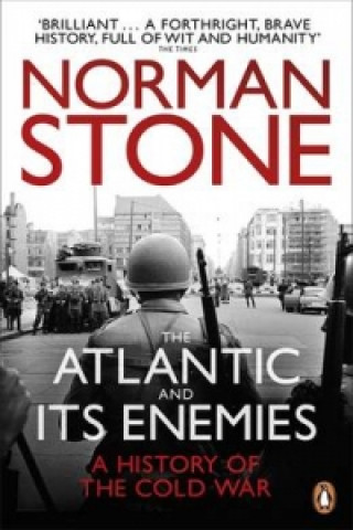 Carte Atlantic and Its Enemies Norman Stone