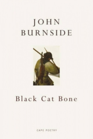 Carte Black Cat Bone John Burnside