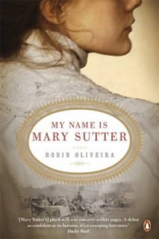 Carte My Name is Mary Sutter Robin Oliveira