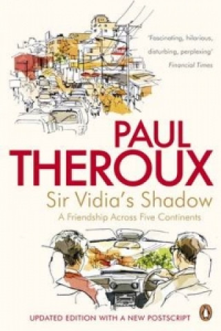 Książka Sir Vidia's Shadow Paul Theroux