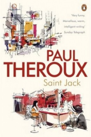 Kniha Saint Jack Paul Theroux