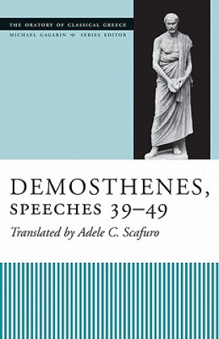 Carte Demosthenes, Speeches 39-49 Adele C Scafuro