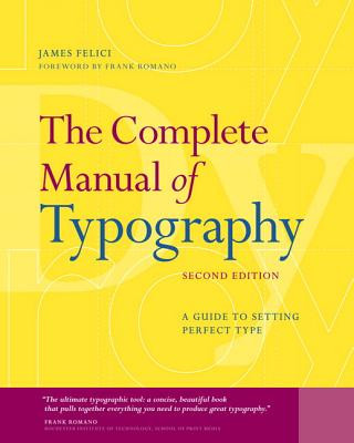 Kniha Complete Manual of Typography, The Jim Felici