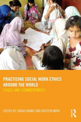 Carte Practising Social Work Ethics Around the World Sarah Banks