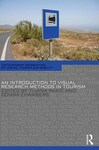 Kniha Introduction to Visual Research Methods in Tourism Tijana Radic