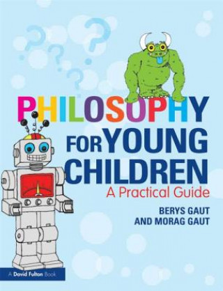 Knjiga Philosophy for Young Children Berys Gaut