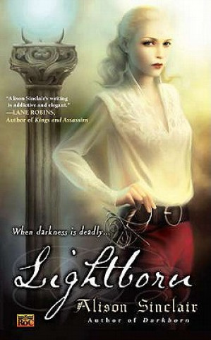 Knjiga Lightborn Alison Sinclair