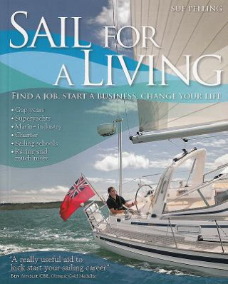 Kniha Sail for a Living Sue Pelling