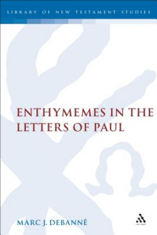 Книга Enthymemes in the Letters of Paul Marc Debanne