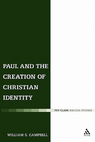 Könyv Paul and the Creation of Christian Identity William Campbell