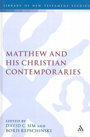 Knjiga Matthew and his Christian Contemporaries David Sim