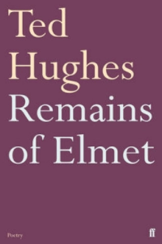 Könyv Remains of Elmet Ted Hughes