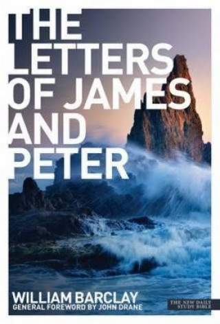 Книга New Daily Study Bible - The Letters to James & Peter William Barclay