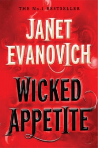 Könyv Wicked Appetite (Wicked Series, Book 1) Janet Evanovich