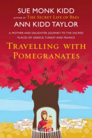 Book Travelling with Pomegranates Sue Monk Kidd