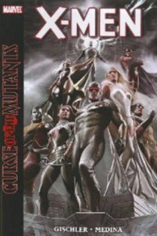 Kniha X-men: Curse Of The Mutants Victor Gischler