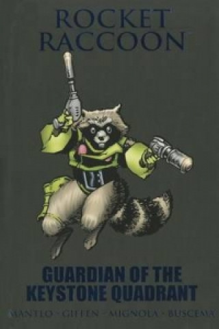 Könyv Rocket Raccoon: Guardian Of The Keystone Quadrant Bill Mantlo