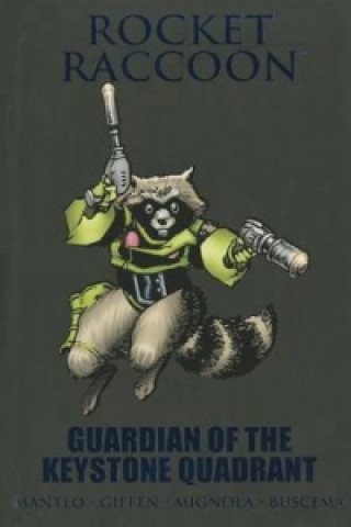 Книга Rocket Raccoon: Guardian Of The Keystone Quadrant Bill Mantlo