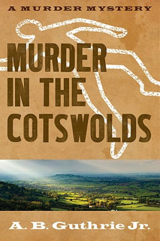 Carte Murder in the Cotswolds A B Guthrie