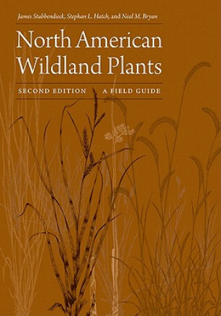 Kniha North American Wildland Plants, Second Edition James Stubbendieck