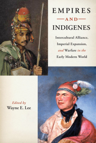 Książka Empires and Indigenes Wayne Lee