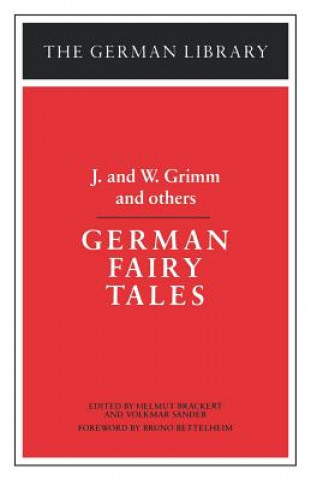 Könyv German Fairy Tales: J. and W. Grimm and others Helmut Brackert