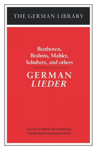 Carte German Lieder: Beethoven, Brahms, Mahler, Schubert, and others Philip Miller
