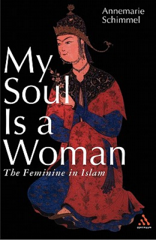 Kniha My Soul is a Woman Annemarie Schimmel
