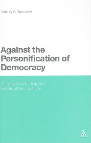 Knjiga Against the Personification of Democracy Wesley Swedlow