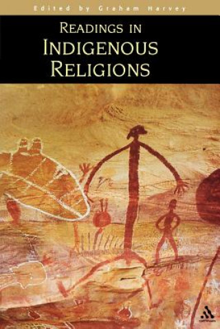 Kniha Readings in Indigenous Religions Graham Harvey