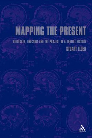 Kniha Mapping the Present Stuart Elden