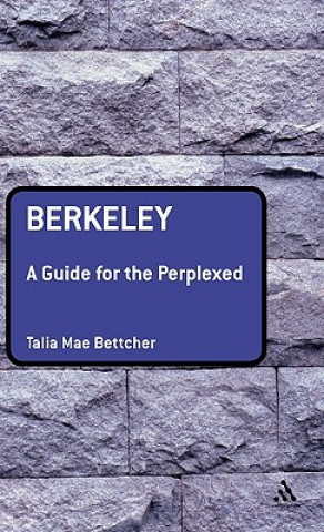 Könyv Berkeley: A Guide for the Perplexed Talia Bettcher