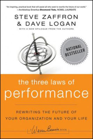 Kniha Three Laws of Performance - Rewriting the Future of Your Organization and Your Life Steve Zaffron