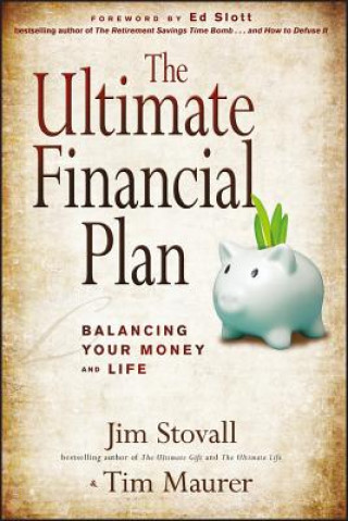 Kniha Ultimate Financial Plan: Balancing Your Money and Life Jim Stovall