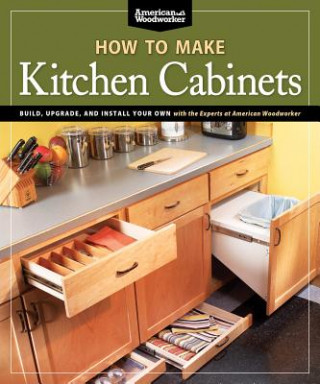 Könyv How To Make Kitchen Cabinets (Best of American Woodworker) Randy Johnson