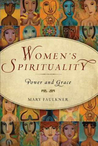Könyv Women'S Spirituality Mary Faulkner