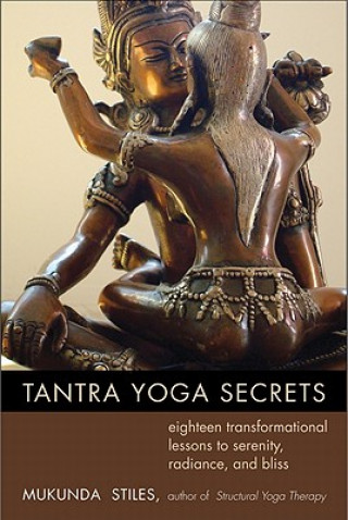 Könyv Tantra Yoga Secrets Mukunda (Mukunda Stiles) Stiles