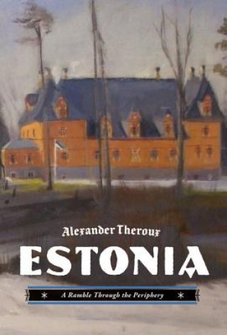 Kniha Estonia Alexander Theroux