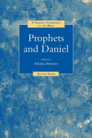 Knjiga Feminist Companion to Prophets and Daniel Athalya Brenner