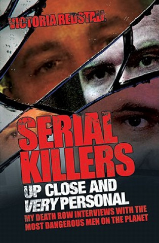 Książka Serial Killers - Up Close and Very Personal Victoria Redstall