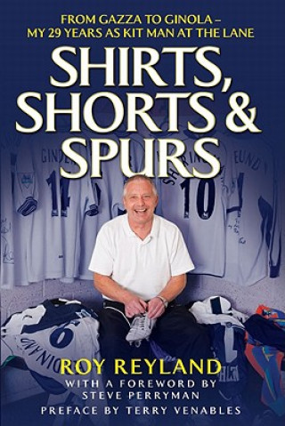 Carte Shirts, Shorts and Spurs Roy Reyland