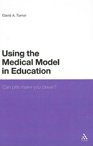 Book Using the Medical Model in Education David Turner