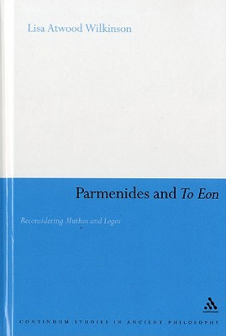 Libro Parmenides and To Eon Lisa Wilkinson