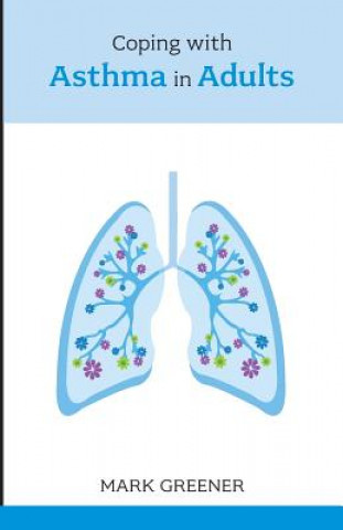 Libro Coping with Asthma in Adults Mark Greener