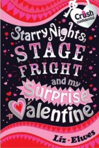 Carte Starry Nights, Stage Fright and My Surprise Valentine Liz Elwes
